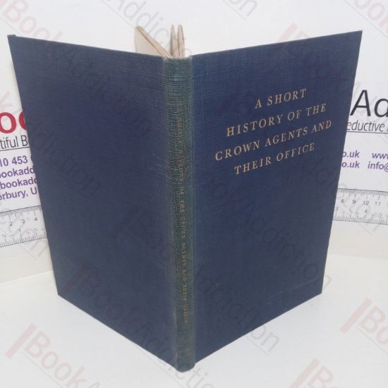 Picture of A Short History of the Crown Agents and their Office