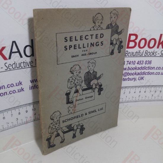 Picture of Selected Spellings for Each Age Group