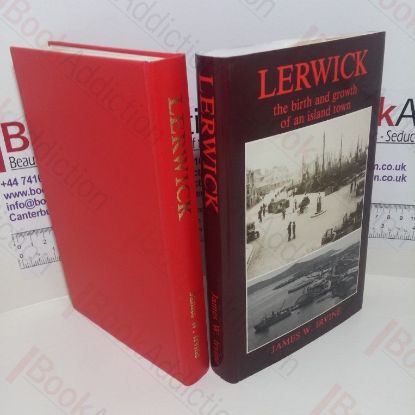 Picture of Lerwick: The Birth and Growth of an Island Town