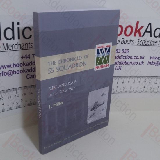 Picture of The Chronicles of 55 Squadron RFC RAF