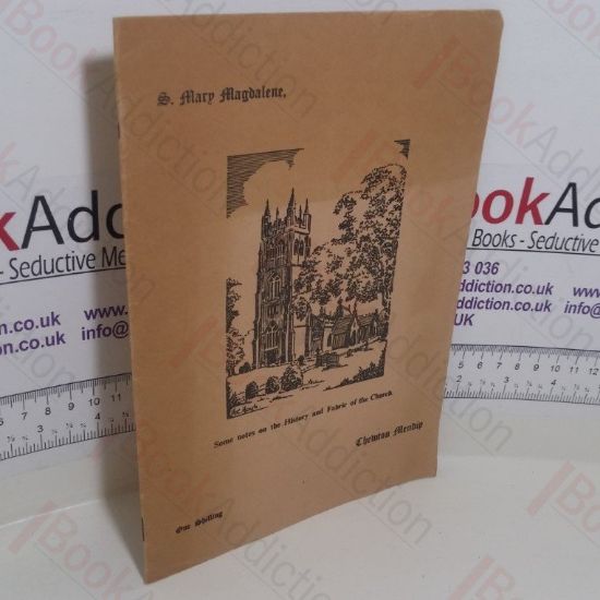 Picture of St Mary Magdalene, Chewton, Mendip : Some Notes on the History and Fabric of the Church