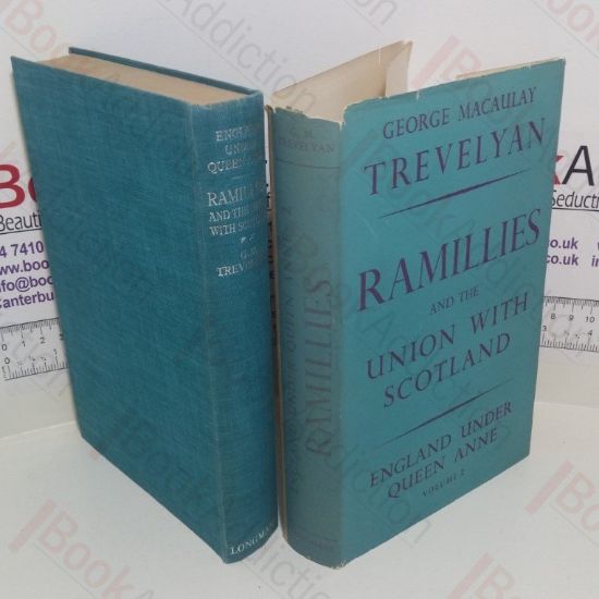Picture of Ramillies and the Union with Scotland (England Under Queen Anne Series. Volume 2)