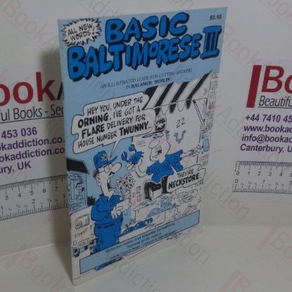 Picture of Basic Baltimorese III : An Illustrated Guide for Getting Around in Balamer, Murlin