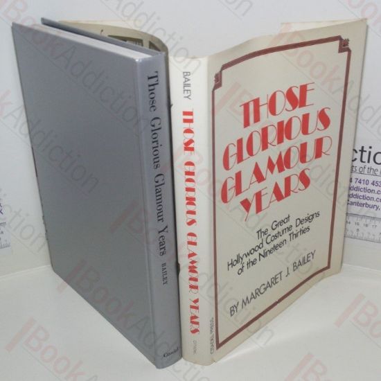 Picture of Those Glorious Glamour Years : The Great Hollywood Costume Designs of the Thirties