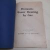 Picture of Domestic Water Heating by Gas: A Supplement to the Watson House Bulletin