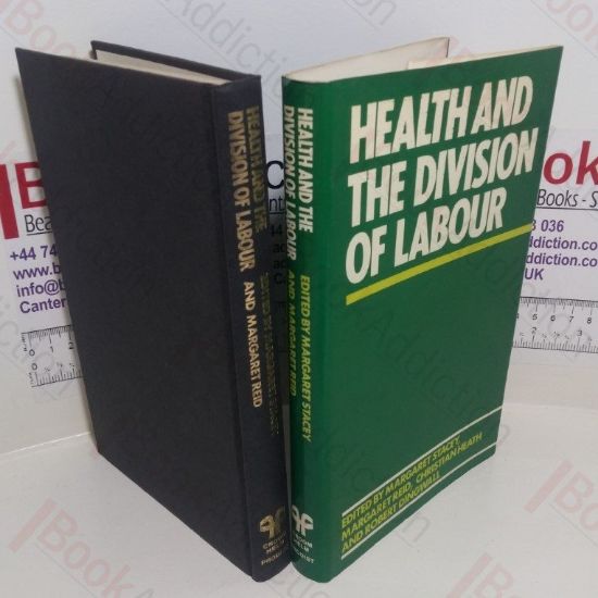Picture of Health and the Division of Labour (Explorations in Sociology Series)