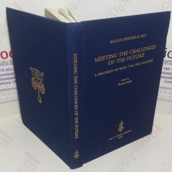 Picture of Meeting the Challenges of the Future: A Discussion Between The Two Cultures (Balzan Symposium, 2002)