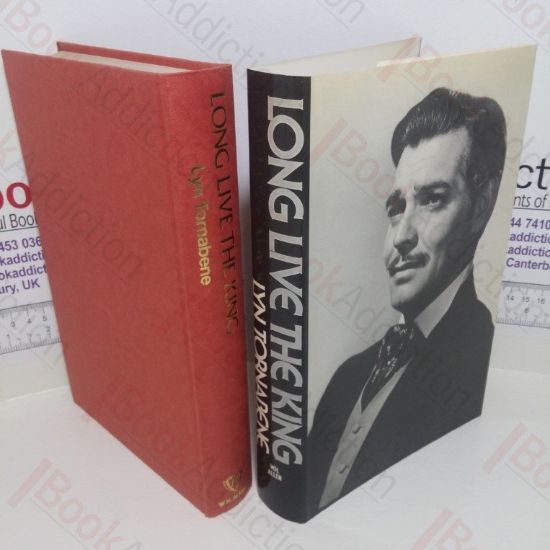 Picture of Long Live the King : A Biography of Clark Gable