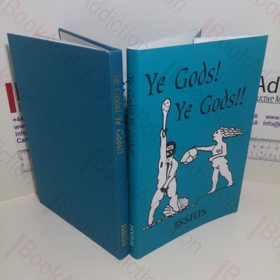 Picture of Ye Gods! Ye Gods!!