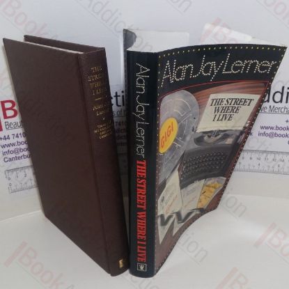 Picture of The Street Where I Live : The Story of 'My Fair Lady', 'Gigi' and 'Camelot'