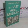 Picture of The Last Age of Missions: A Study of Third World Missionary Societies (Signed)