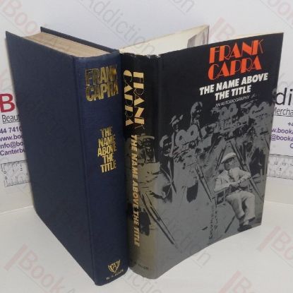 Picture of The Name Above the Title: An Autobiography