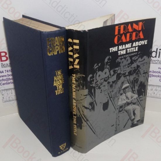 Picture of The Name Above the Title: An Autobiography