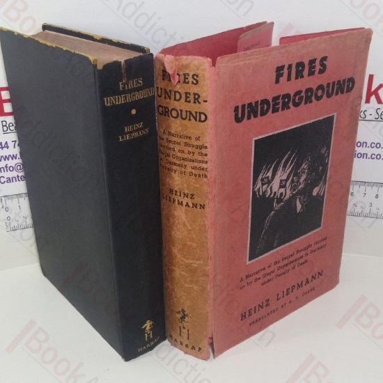 Picture of Fires Underground: A Narrative of the Secret Struggle Carried on by the Illegal Organizations in Germany under Penalty of Death