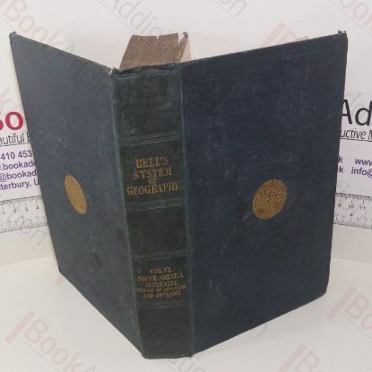 Picture of A System of Geography, Popular and Scientific (Volume VI)