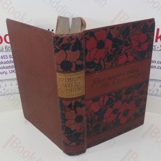 Picture of Premiums Paid to Experience : Incidents in My Business Life