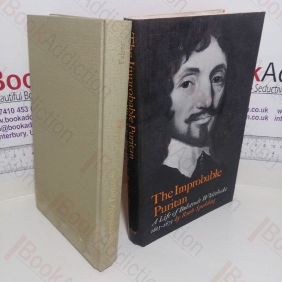 Picture of The Improbable Puritan : A Life of Bulstrode Whitelocke, 1605-1675