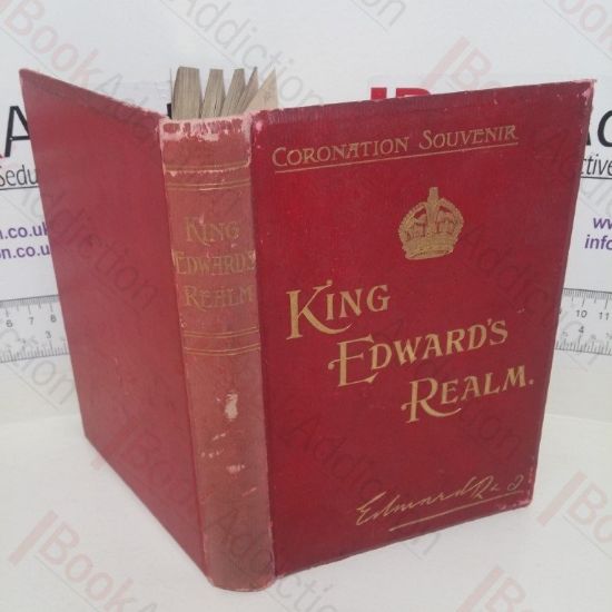 Picture of King Edward's Realm : The Story of the Making of an Empire - Coronation Souvenir