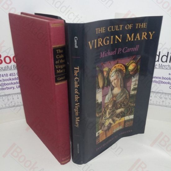 Picture of The Cult of the Virgin Mary: Psychological Origins