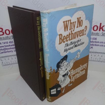 Picture of Why No Beethoven? The Diary of a Vagrant Musician (Signed)