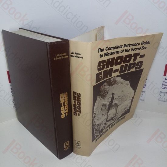 Picture of Shoot-em-ups : The Complete Reference Guide to Westerns of the Sound Era