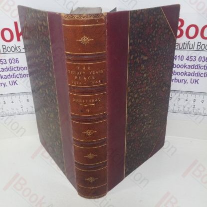 Picture of A History of the Thirty Years Peace: Volume IV, from 1837-1846