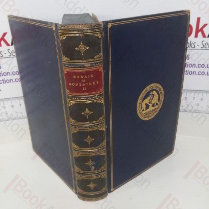 Picture of Essais De Montaigne: Volume II - Nouvelle Edition Avec Des Notes Choisies Dans Tous Les Commentateurs et La Traduction De Toutes Les Citations Que Renferme Le Texte Par M J V Leclerc