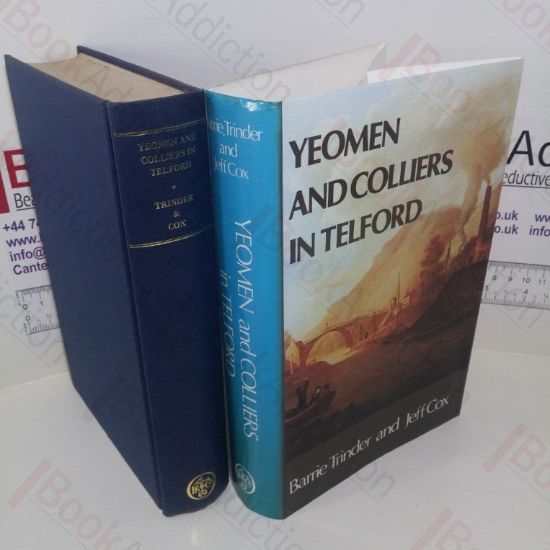 Picture of Yeomen and Colliers in Telford : Probate Inventories for Dawley, Lillishall, Wellington and Wrockwardine, 1660-1750