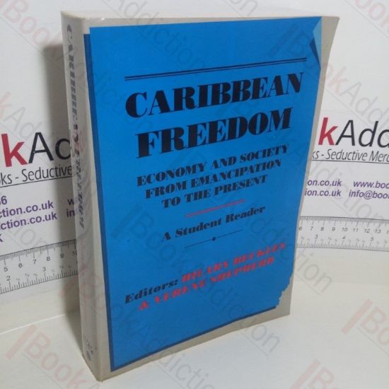 Picture of Caribbean Freedom: Economy and Society from Emancipation to the Present
