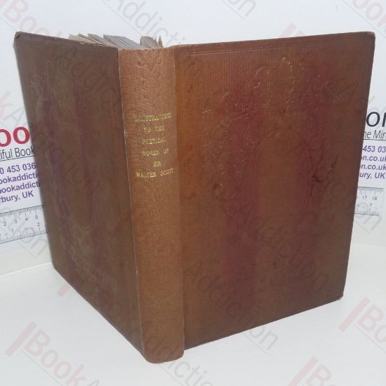 Picture of Illustrations; Landscape, Historical and Antiquarian, to the Poetical Works of Sir Walter Scott