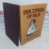 Picture of Inn Times of Old : The Semi-Sober Sentiments of Cedric Apecudgel