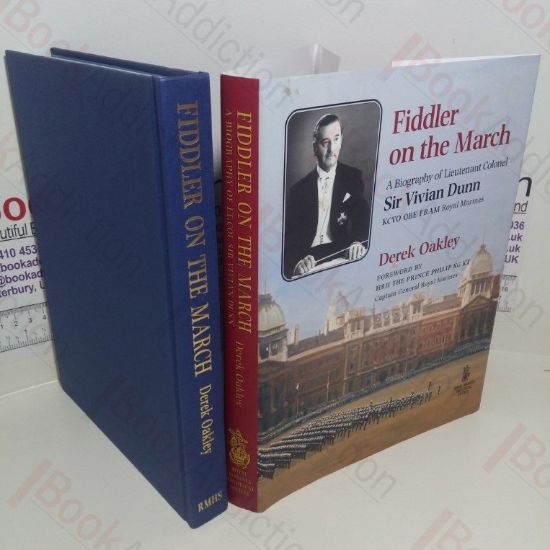 Picture of Fiddler on the March : A Biography of Lieutenant Colonel Sir Vivian Dunn (Presentation copy, Signed and inscribed)