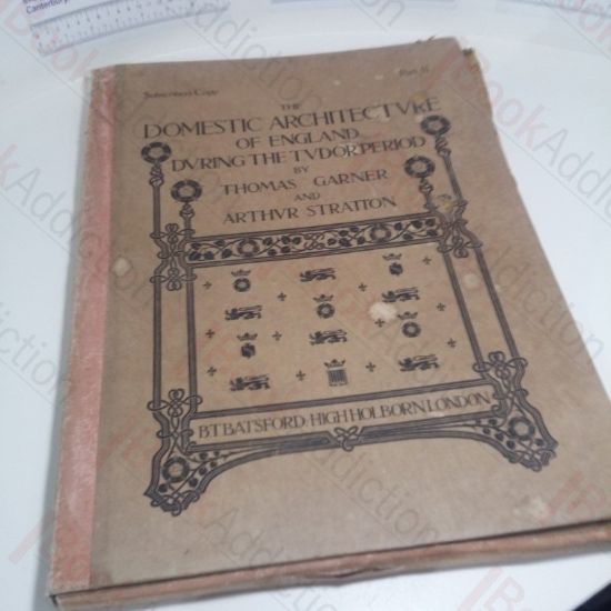 Picture of The Domestic Architecture of England in the Tudor Period, Illustrated in a Series of Photographs and Measuring Drawings of Country Mansions, Manor Houses and Smaller Buildings (Parts I, II and III)