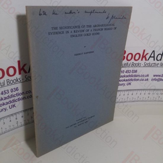 Picture of The Significance of the Archaeological Evidence in a Review of a French Hoard of English Gold Coins (Signed)