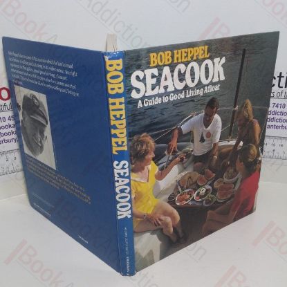 Picture of Seacook: A Guide to Good Living Afloat