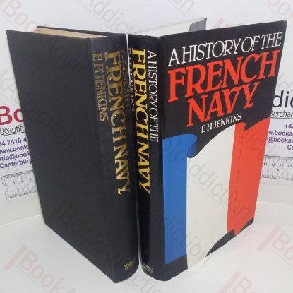 Picture of A History of the French Navy: From its Beginnings to the Present Day