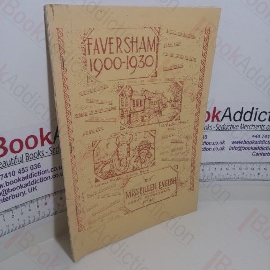 Picture of Faversham, 1900-1930 (About Faversham Series, No. 20)