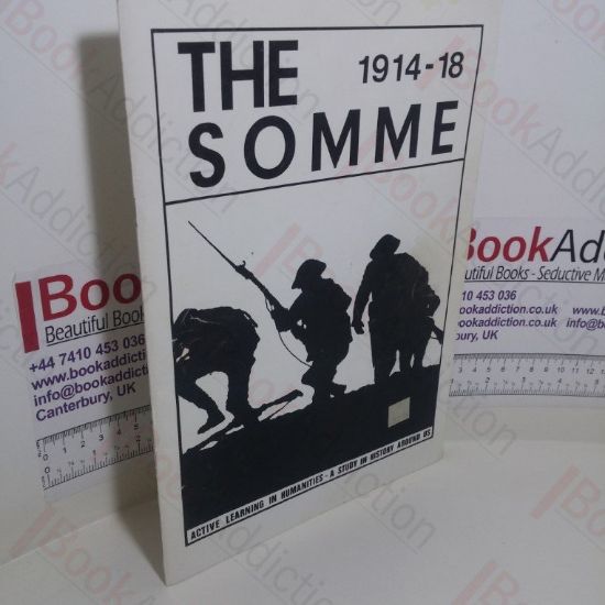 Picture of The Somme, 1914-18 : Active Learning in Humanities - A Study in History Around Us