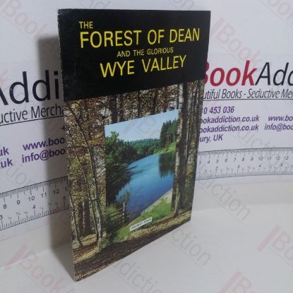 Picture of The Forest of Dean and the Glorious Wye Valley