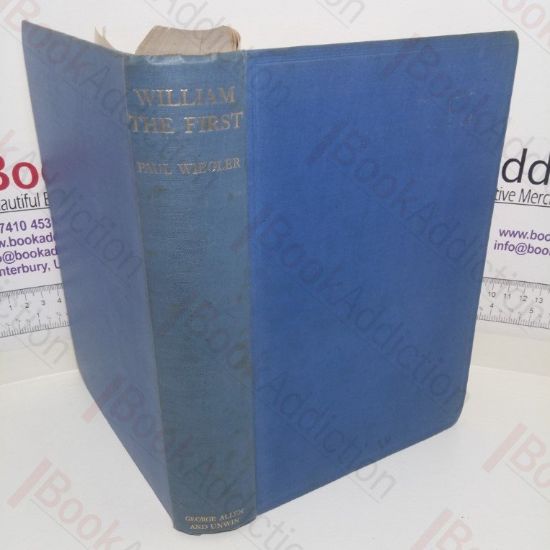 Picture of William the First : His Life and Times (Signed by translator)
