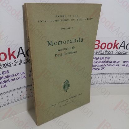 Picture of Memoranda Presented to the Royal Commission (Papers of the Royal Commission on Population, Volume V)