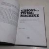 Picture of Visions of a Flying Machine : The Wright Brothers and the Process of Invention (Smithsonian History of Aviation Series)