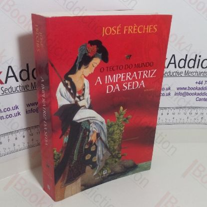 Picture of O Tecto Do Mundo - A Imeratriz Da Seda (Volume I)