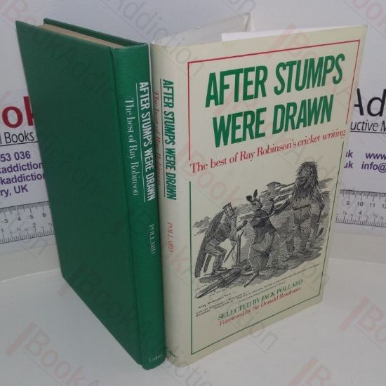 Picture of After Stumps Were Drawn : The Best of Ray Robinson's Cricket Writing