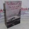 Picture of To Save a City : The Berlin Airlift 1948-1949
