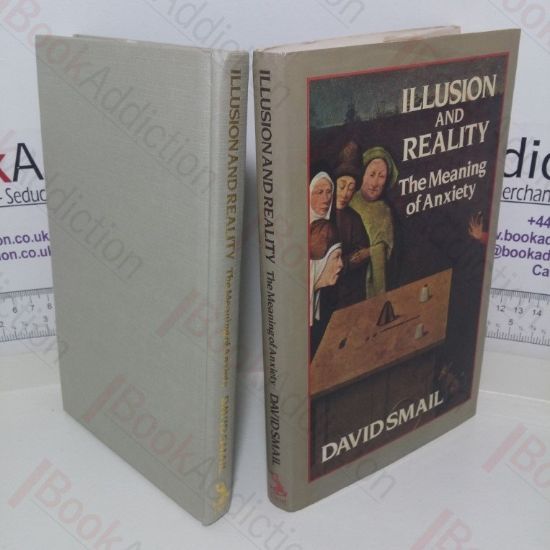 Picture of Illusion and Reality : The Meaning of Anxiety