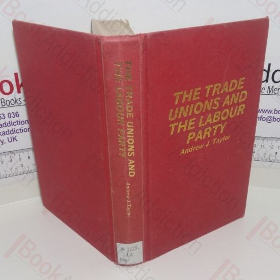 Picture of The Trade Unions and the Labour Party