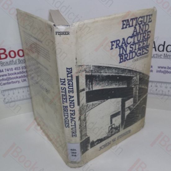 Picture of Fatigue and Fracture in Steel Bridges : Case Studies