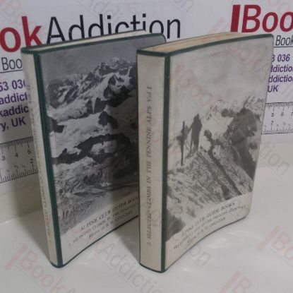 Picture of Selected Climbs in the Pennine Alps : Saas Fee, Zermatt and Zinal (Volume I) and Selected Climbs in the Pennine Alps : Arolla and Western Ranges (Volume II) (Alpine Club Guide Books)