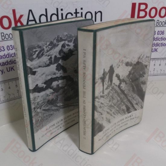 Picture of Selected Climbs in the Pennine Alps : Saas Fee, Zermatt and Zinal (Volume I) and Selected Climbs in the Pennine Alps : Arolla and Western Ranges (Volume II) (Alpine Club Guide Books)